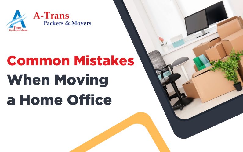 Common Mistakes When Moving a Home Office